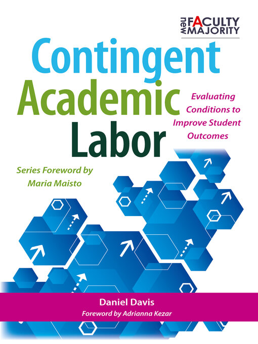 Title details for Contingent Academic Labor by Daniel B. Davis - Available